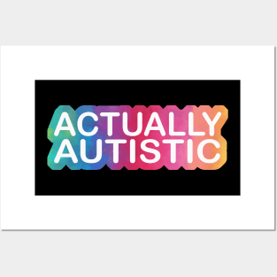 Actually Autistic Posters and Art